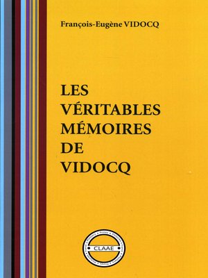 cover image of Les véritables mémoires de Vidocq (par Vidocq)